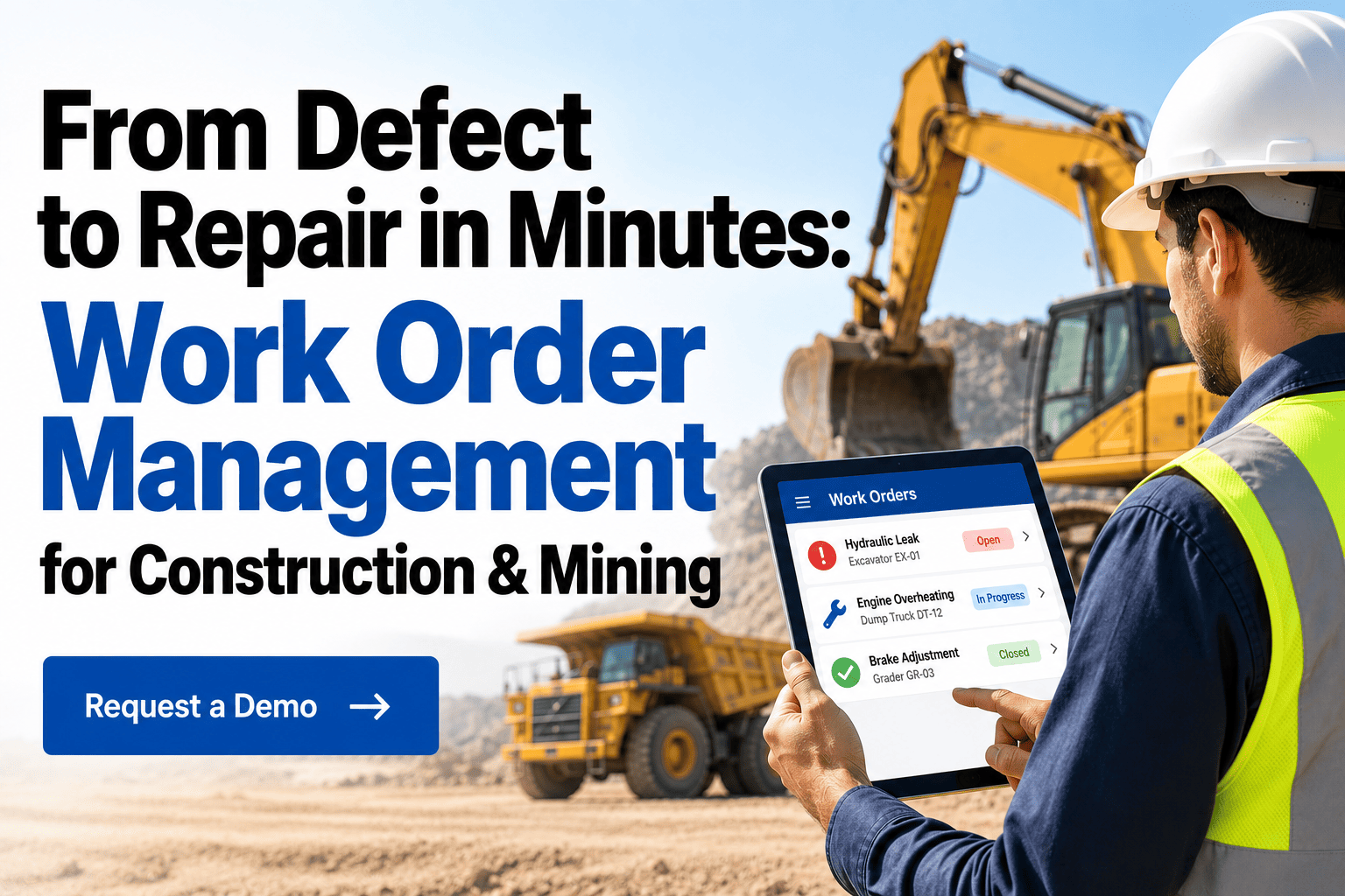 from-defect-to-repair-in-minutes-work-order-management-for-construction-and-mining