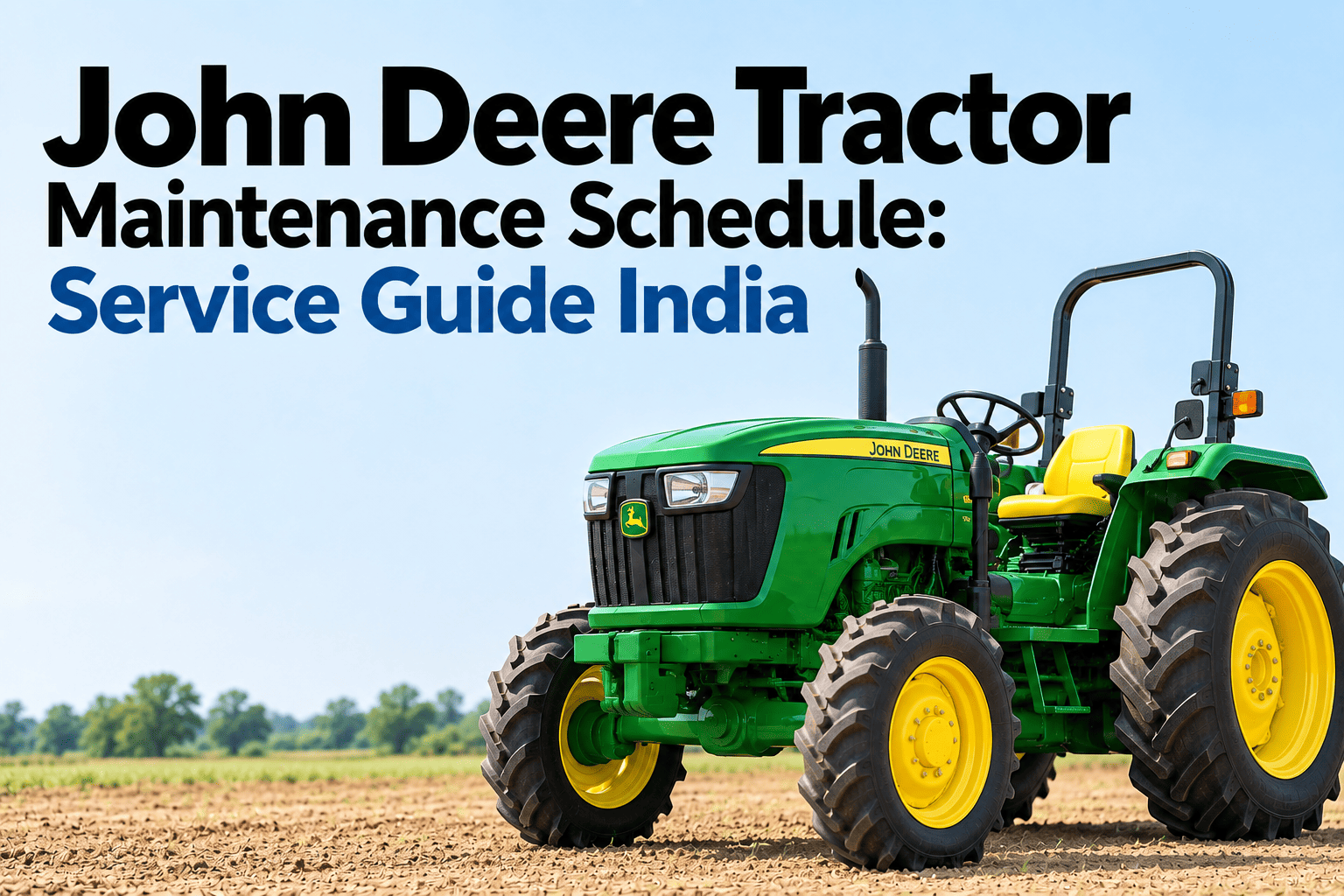 john-deere-tractor-maintenance-schedule-india